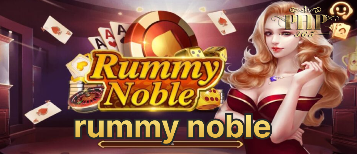 Rummy noble: Where Elegance Meets Excitement in a World of Cards